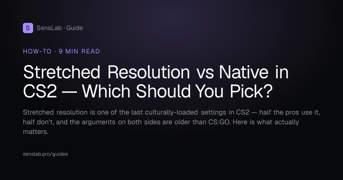 Stretched Resolution vs Native in CS2 — Which Should You Pick? | SensLab